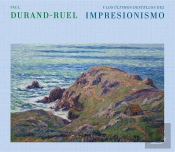 Paul Durand Ruel Y Los Ultimos Destellos De Impresionismo