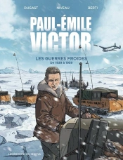 Paul-Émile-Victor : Les Guerres Froides ; De 1939 À 1959