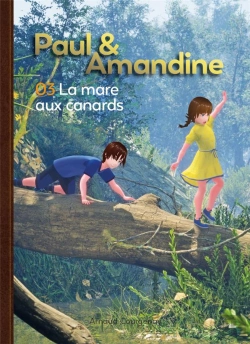 Bertrand.pt - Paul Et Amandine Tome 3 : La Mare Aux Canards