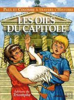 Bertrand.pt - Paul Et Colombe À Travers L'Histoire Tome 1 : Les Oies Du Capitole