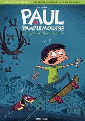 Paul Et Pamplemousse T.1 ; Trente Millions D'Espions