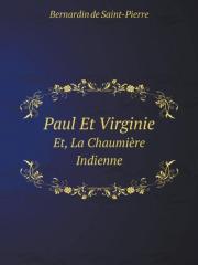 Paul Et Virginie Et, La Chaumiere Indienne