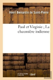 Paul Et Virginie ; La Chaumiere Indienne