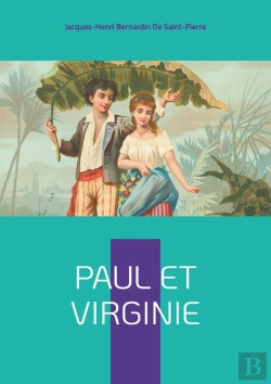 Bertrand.pt - Paul Et Virginie : Une Idylle Tropicale Bouleversante - L'Innocence Et La Vertu Face Aux Cruautés Du Destin