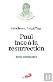 Paul Face À La Résurrection : Réveillé D'Entre Les Morts