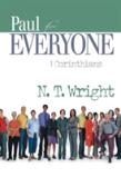 Paul For Everyone 1 Corinthians