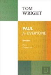 Paul For Everyone: Romans Part 1