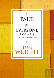 Paul For Everyone: Romans Part 2