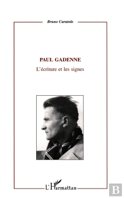 Bertrand.pt - Paul Gadenne : L'Écriture Et Les Signes