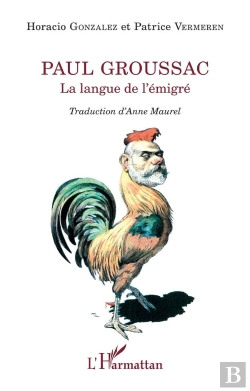 Bertrand.pt - Paul Goussac, La Langue De L'Émigré