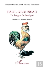 Paul Goussac, La Langue De L'Émigré