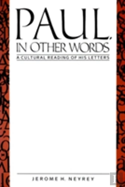 Bertrand.pt - Paul, In Other Words: A Culture Reading Of His Letters