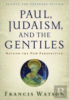 Paul, Judaism, And The Gentiles