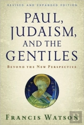 Paul, Judaism, And The Gentiles