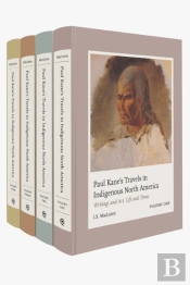 Paul Kane'S Travels In Indigenous North America