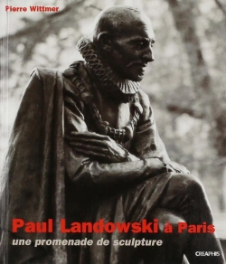 Bertrand.pt - Paul Landowski À Paris ; Une Promenade De Sculpture