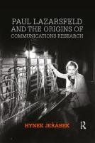 Paul Lazarsfeld And The Origins Of Communications Research