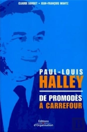 Paul-Louis Halley ; De Promodès À Carrefour