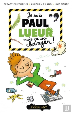 Bertrand.pt - Paul Lueur Tome 1 : Je Suis Paul Lueur Mais Ça Va Changer