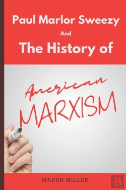 Bertrand.pt - Paul Marlor Sweezy And The History Of American Marxism