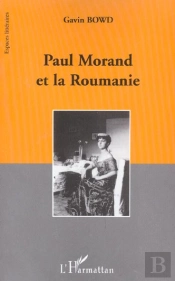Paul Morand Et La Roumanie
