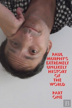 Bertrand.pt - Paul Murphy'S Extremely Unlikely History Of The World - Part One