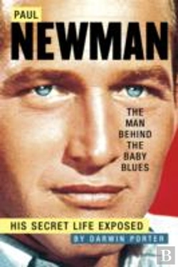 Bertrand.pt - Paul Newman, The Man Behind The Baby Blues