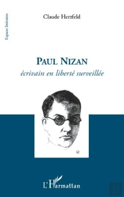 Bertrand.pt - Paul Nizan ; Écrivain En Liberté Surveillée