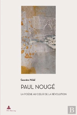 Bertrand.pt - Paul Nougé : La Poésie Au Coeur De La Révolution (2e Tirage)