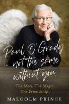 Paul Oâ€™Grady Â€“ Not The Same Without You