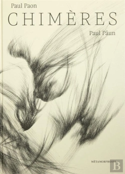 Bertrand.pt - Paul Paon, Chimères