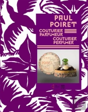 Paul Poiret - Catalogue Exposition (Bilingue Anglais / Francais)
