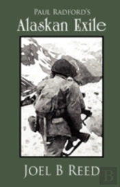 Paul Radford'S Alaskan Exile