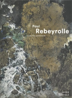 Bertrand.pt - Paul Rebeyrolle, Collection Permanente : Collection Permanente