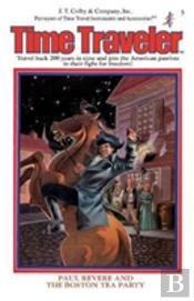 Paul Revere & The Boston Tea Party
