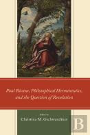 Paul Ricå“Ur, Philosophical Hermeneutics, And The Question Of Revelation