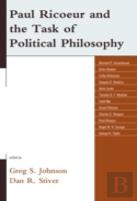 Paul Ricoeur And The Task Of Political Philosophy