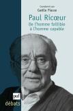 Paul Ricoeur ; De L'Homme Faillible À L'Homme Capable