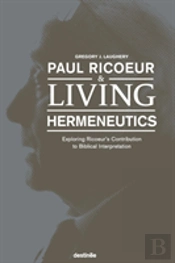 Paul Ricoeur & Living Hermeneutics