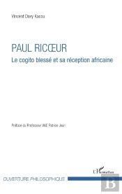 Paul Ricoeur ; Le Cogito Blessé Et Sa Réception Africaine