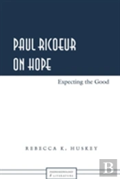 Paul Ricoeur On Hope
