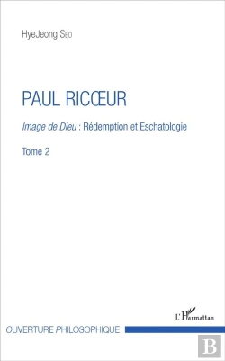 Bertrand.pt - Paul Ricoeur T.2 ; Image De Dieu : Rédemption Et Eschatologie