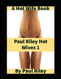 Bertrand.pt - Paul Riley Hot Wives 1