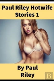 Paul Riley Hotwife Set 1