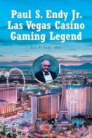 Paul S. Endy Jr. Las Vegas Casino Gaming Legend
