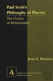 Paul Scott'S Philosophy Of Place(S)