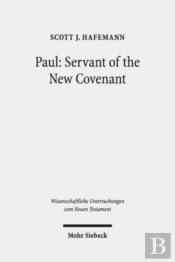 Paul: Servant Of The New Covenant