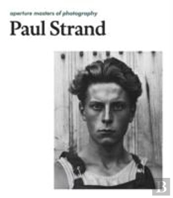 Bertrand.pt - Paul Strand Aperture Masters Of Ph
