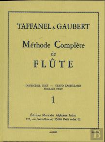 Paul Taffanel Et Philippe Gaubert - Methode Complete De Flute, Vol. 1