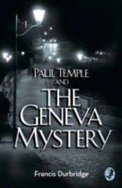 Paul Temple And The Geneva Mystery